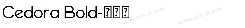 Cedora Bold字体转换